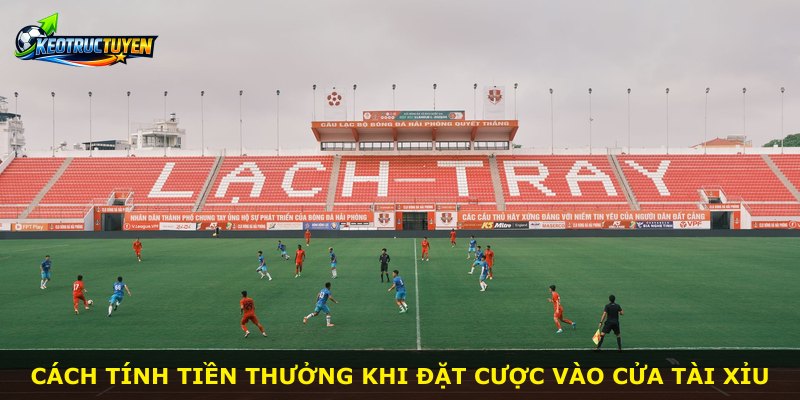 Cách tính tiền thưởng khi đặt cược vào cửa tài xỉu