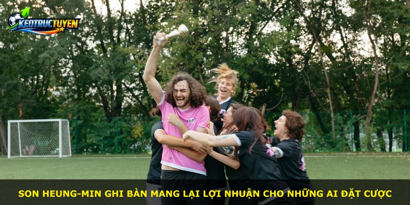 Son Heung-min ghi bàn mang lại lợi nhuận cho những ai đặt cược