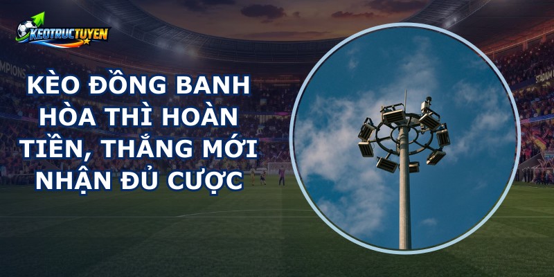 Kèo Đồng Banh