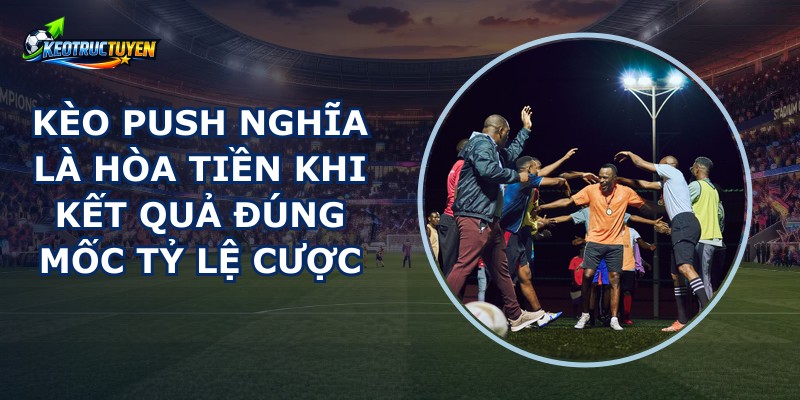Kèo Push Nghĩa