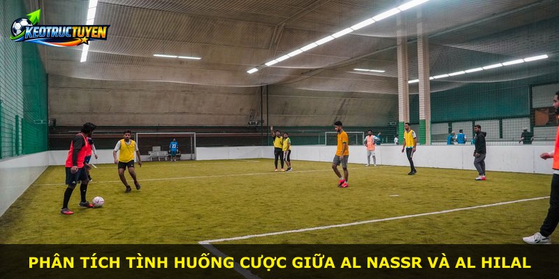 Phân tích tình huống cược giữa Al Nassr và Al Hilal