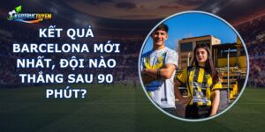 Kết Quả Barcelona