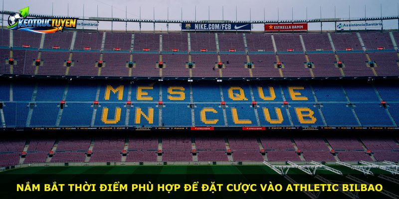 Nắm bắt thời điểm phù hợp để đặt cược vào Athletic Bilbao